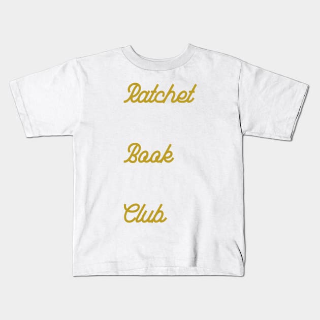 Ratchet Book Club Logo Shirt Kids T-Shirt by Single_Simulcast